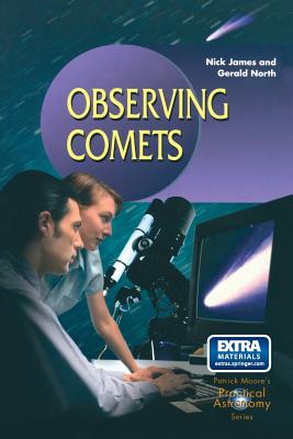Observing Comets - James, Nick, and North, Gerald, Professor