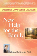Obsessive Compulsive Disorder: New Help for the Family - Gravitz, Herbert L