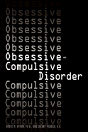 Obsessive-Compulsive Disorder