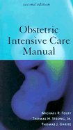 Obstetric Intensive Care Manual, Second Edition