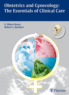 Obstetrics and Gynecology:: The Essentials of Clinical Care