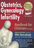 Obstetrics, Gynecology and Infertility: Handbook for Clinicians (Desk Edition with PDA Download)
