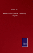 Occasional Papers on Veterinary Subjects