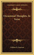 Occasional Thoughts, in Verse