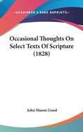 Occasional Thoughts on Select Texts of Scripture (1828)