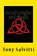Occult Origins and Magic