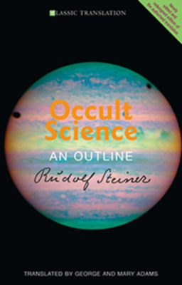 Occult Science: An Outline - Steiner, Rudolf, and Adams, G. (Translated by), and Adams, M. (Translated by)