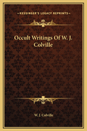 Occult Writings of W. J. Colville