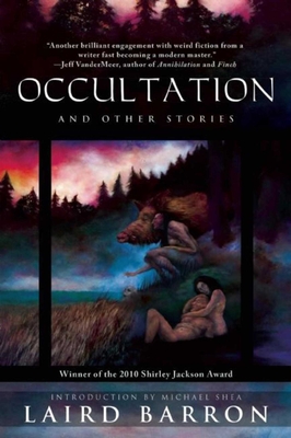Occultation and Other Stories - Barron, Laird, and Shea, Michael, PhD (Introduction by)