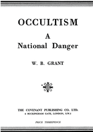 Occultism: A National Danger