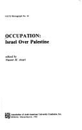 Occupation, Israel Over Palestine - Aruri, Naseer H. (Editor)