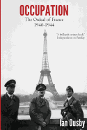 Occupation: The Ordeal of France 1940-1944