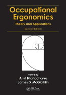 Occupational Ergonomics: Theory and Applications, Second Edition