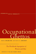 Occupational Ghettos: The Worldwide Segregation of Women and Men