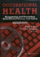 Occupational Health: Recognizing and Preventing Work-Related Disease and Injury - Levy, Barry S, M.D. (Editor), and Wegman, David H, MD, MS (Editor)