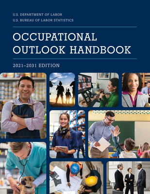 Occupational Outlook Handbook, 2021-2031 - Bureau of Labor Statistics (Editor)