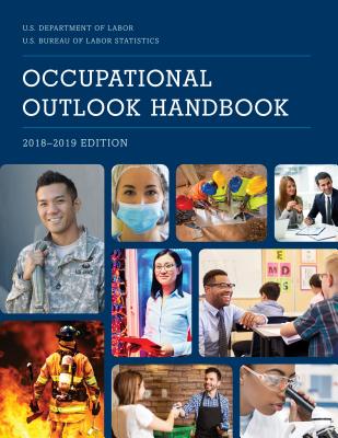 Occupational Outlook Handbook - Bureau of Labor Statistics (Editor)