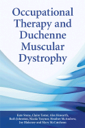 Occupational Therapy and Duchenne Muscular Dystrophy - Stone, Kate, and Tester, Claire, and Blakeney, Joy