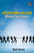 Occupational Welfare: Winners and Losers - Greve, Bent