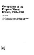 Occupations of the People of Great Britain, 1801-1981 - Routh, Guy, and Booth, Charles