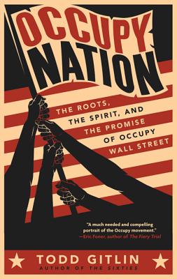 Occupy Nation - Gitlin, Todd