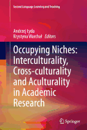 Occupying Niches: Interculturality, Cross-Culturality and Aculturality in Academic Research
