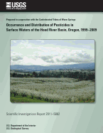 Occurrence and Distribution of Pesticides in Surface Waters of the Hood River Basin, Oregon, 1999-2009 - Johnson, Henry M, and Temple, Whitney B