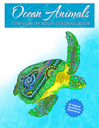 Ocean Animals: Stress Relief Adult Coloring Book