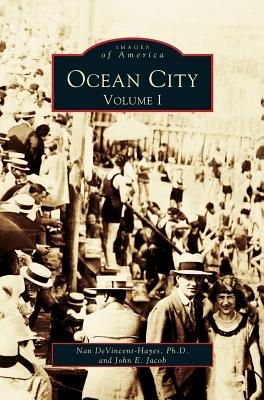 Ocean City: Volume I - Devincent-Hayes, Nan, and Jacob, John E