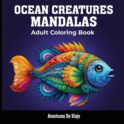 Ocean Creatures & Painted Moments: With Poetry and Self-Discovery - De Viaje, Aventuras