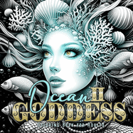 Ocean Goddess Coloring Book for Adults 2: Portrait Coloring Book for Adults Grayscale ocean coloring book marine life