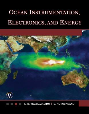 Ocean Instrumentation, Electronics, and Energy - Vijayalakshmi, S R, and Muruganand, S