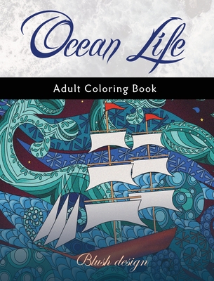 Ocean Life: Adult Coloring Book - Design, Blush