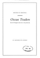 Ocean Traders: History of Merchant Shipping from the Portuguese Discoveries to the Present Day