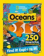Oceans Find it! Explore it!: More Than 250 Things to Find, Facts and Photos!