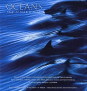 Oceans: Heart of Our Blue Planet