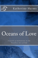 Oceans of Love: A Month of Meditations on the Boundless Love of God