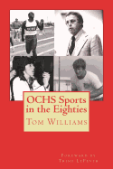 Ochs Sports in the Eighties: A Review of Sports at Ocean City (Nj) High School