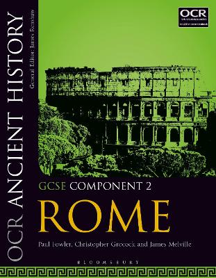 OCR Ancient History GCSE Component 2: Rome - Fowler, Paul, and Grocock, Christopher, Dr., and Melville, James