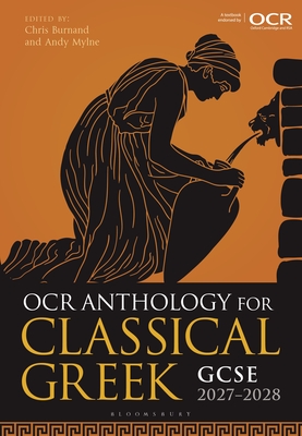 OCR Anthology for Classical Greek GCSE 2027-2028 - Burnand, Christopher, and Mylne, Andy