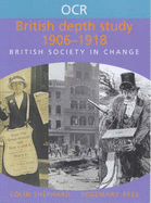 OCR British Depth Study 1906-1918: British Society in Change