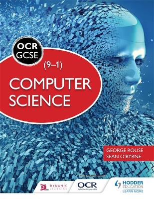 OCR Computer Science for GCSE Student Book - Rouse, George, and O'Byrne, Sean
