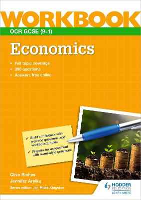 OCR GCSE (9-1) Economics Workbook - Riches, Clive, and Aryiku, Jennifer