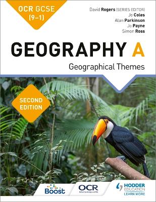 OCR GCSE (9-1) Geography A Second Edition - Coles, Jo, and Payne, Jo, and Parkinson, Alan