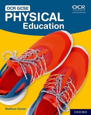 OCR GCSE Physical Education: Student Book - Hunter, Matthew