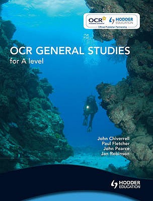 OCR General Studies for A Level Student's Book - Fletcher, Paul, and Pearce, John, and Robinson, Jan