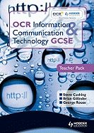 OCR Information and Communication Technology GCSE Teacher Pack: Teacher Pack