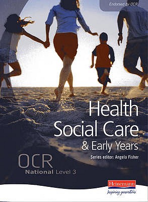 OCR National level 3 Health and Social Care Student Book - Fisher, Angela (Editor)