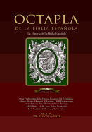 OCTAPLA de la Biblia Espaola La Histria de La Biblia Espaola Volumen II Hechos - Revelacin
