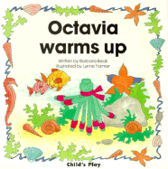 Octavia Warms Up - Beak, Barbara